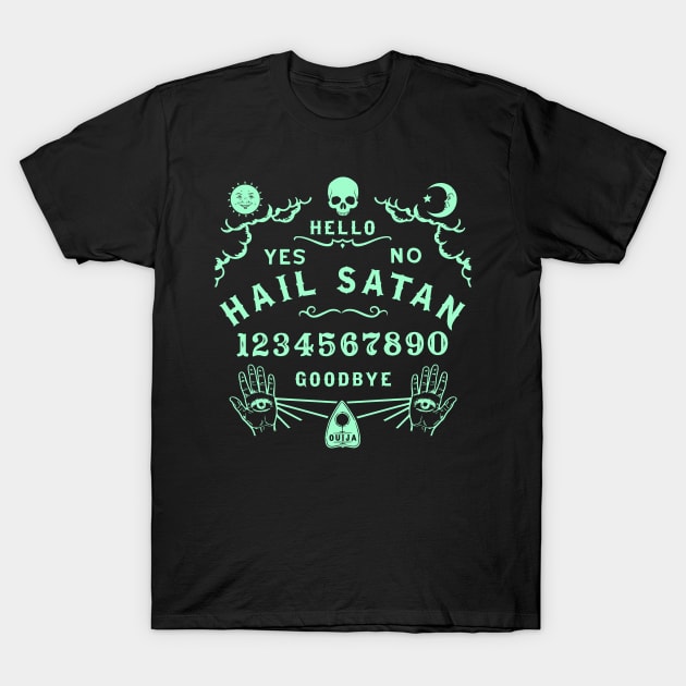 Hail Satan Ouija Board T-Shirt by Tshirt Samurai